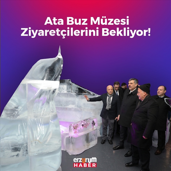 Atat Buz Müzesi Erzurum Valisi Mustafa Çiftçi'nin Ziyaretini Ağırlıyor!