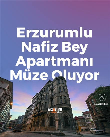 Ankara’daki Erzurumlu Nafiz Bey Apartmanı müze oluyor